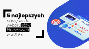 wybor slow kluczowych narzedzia 2019